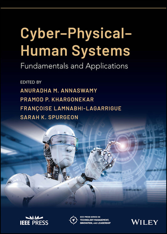 Cyber-Physical-Human Systems; Fundamentals and Applications (Hardback) 9781119857402