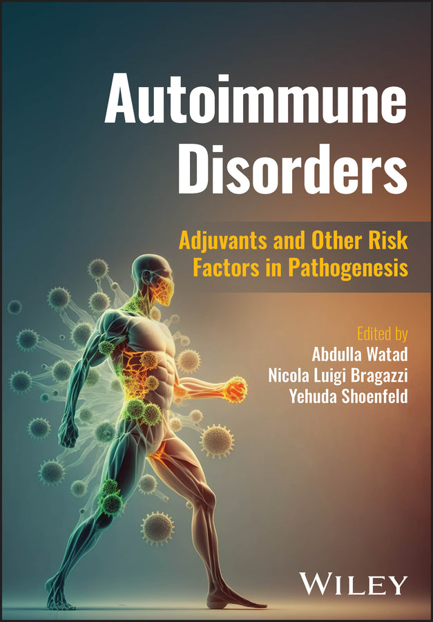 Autoimmune Disorders; Adjuvants and Other Risk Factors in Pathogenesis (Hardback) 9781119858416