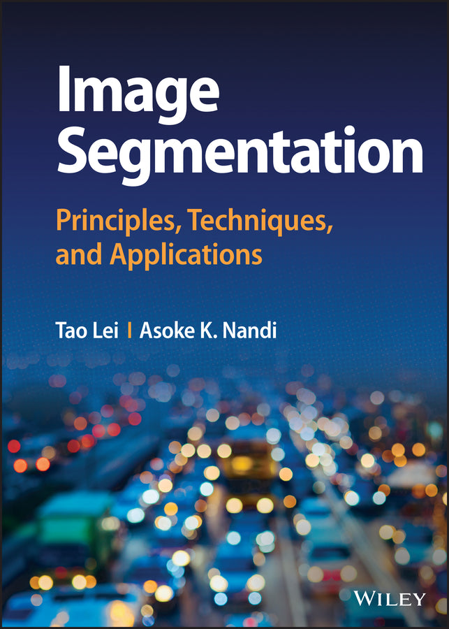 Image Segmentation; Principles, Techniques, and Applications (Hardback) 9781119859000