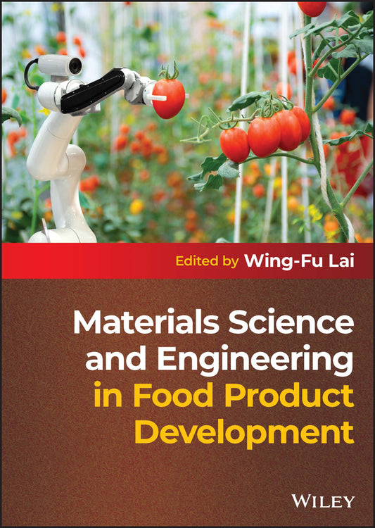 Materials Science and Engineering in Food Product Development (Hardback) 9781119860358