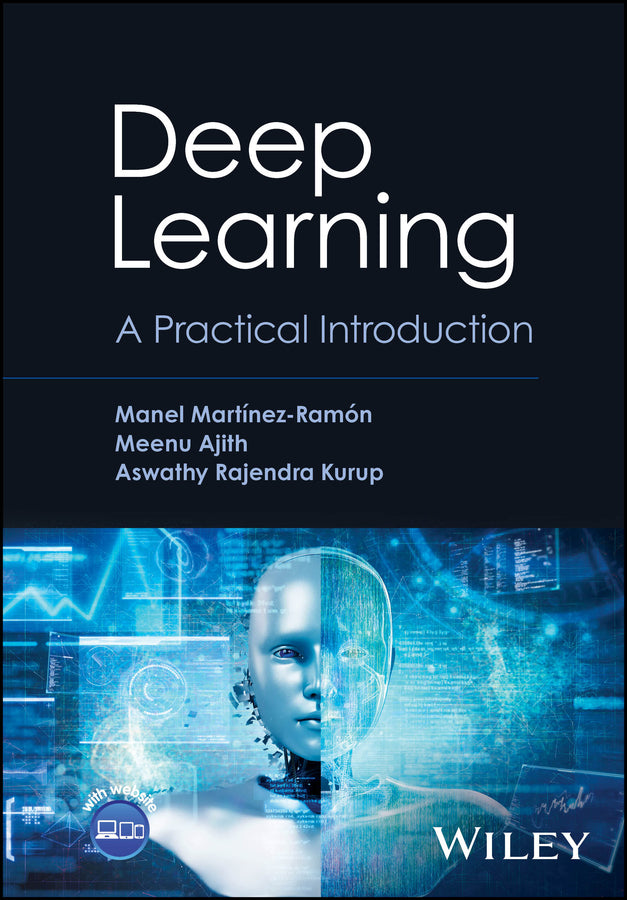 Deep Learning; A Practical Introduction (Hardback) 9781119861867