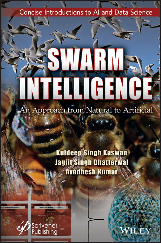 Swarm Intelligence; An Approach from Natural to Artificial (Hardback) 9781119865063