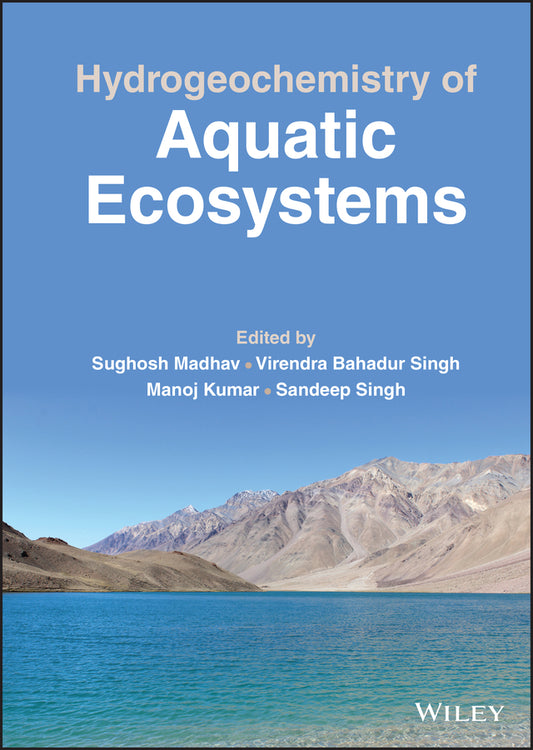 Hydrogeochemistry of Aquatic Ecosystems (Hardback) 9781119870531