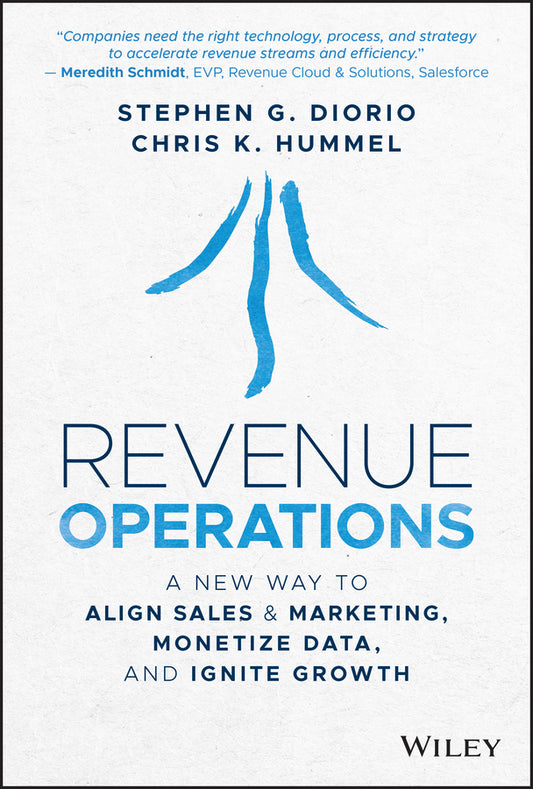 Revenue Operations; A New Way to Align Sales & Marketing, Monetize Data, and Ignite Growth (Hardback) 9781119871118
