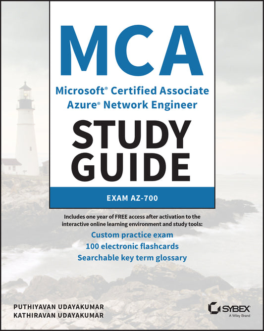 MCA Microsoft Certified Associate Azure Network Engineer Study Guide; Exam AZ-700 (Paperback / softback) 9781119872924