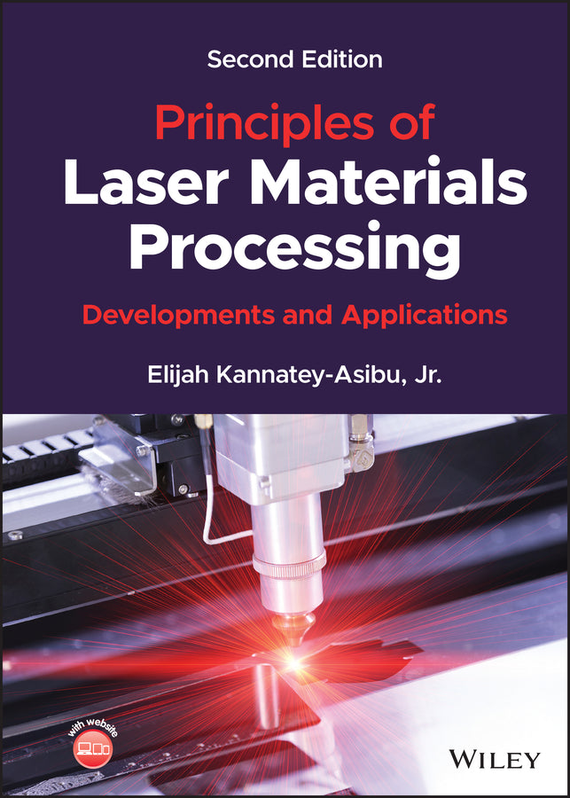 Principles of Laser Materials Processing; Developments and Applications (Hardback) 9781119881605
