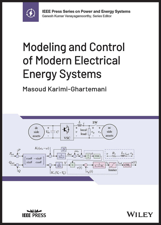 Modeling and Control of Modern Electrical Energy Systems (Hardback) 9781119883418