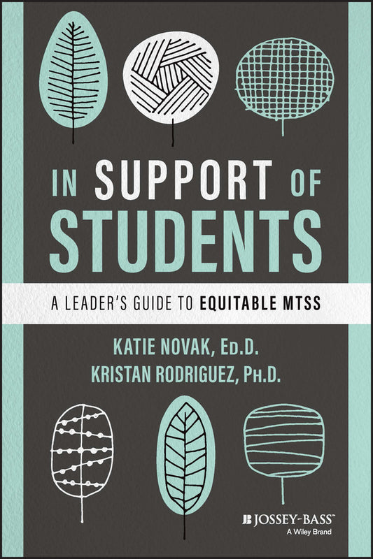 In Support of Students; A Leader's Guide to Equitable MTSS (Paperback / softback) 9781119885269