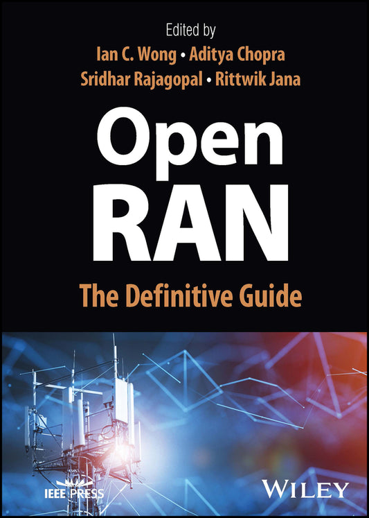Open RAN; The Definitive Guide (Hardback) 9781119885993