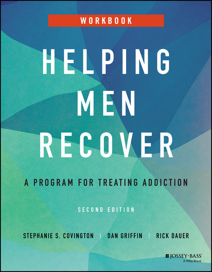 Helping Men Recover; A Program for Treating Addiction, Workbook (Paperback / softback) 9781119886532
