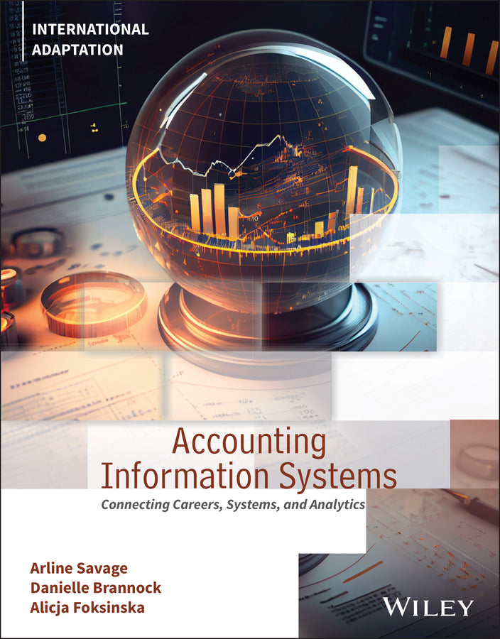 Accounting Information Systems; Connecting Careers, Systems, and Analytics, International Adaptation (Paperback / softback) 9781119889380