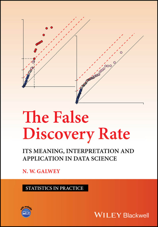 The False Discovery Rate; Its Meaning, Interpretation and Application in Data Science (Hardback) 9781119889779