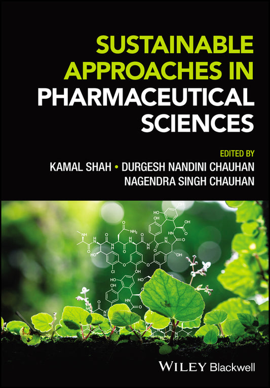 Sustainable Approaches in Pharmaceutical Sciences (Hardback) 9781119889847