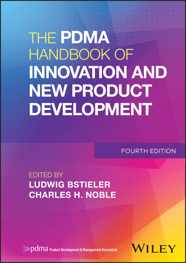 The PDMA Handbook of Innovation and New Product Development (Hardback) 9781119890218