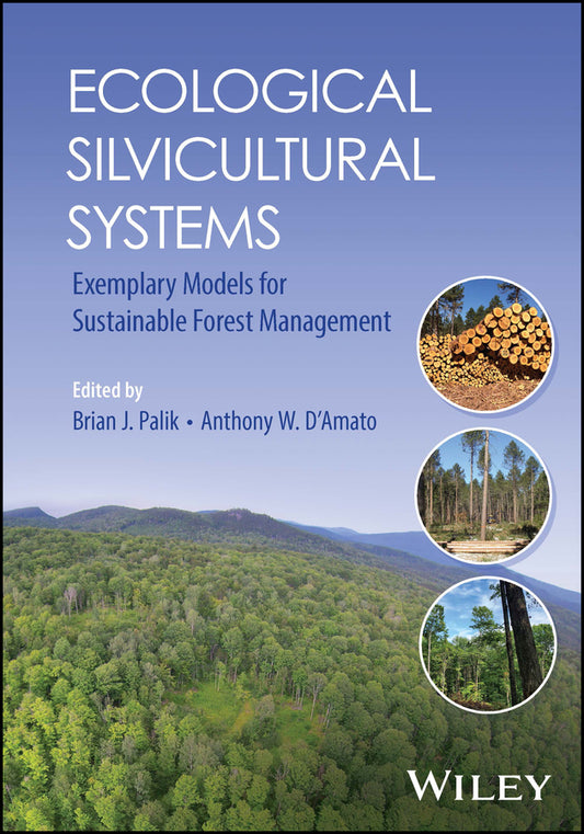 Ecological Silvicultural Systems; Exemplary Models for Sustainable Forest Management (Paperback / softback) 9781119890904