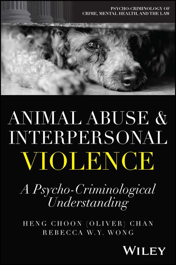Animal Abuse and Interpersonal Violence; A Psycho-Criminological Understanding (Paperback / softback) 9781119894100