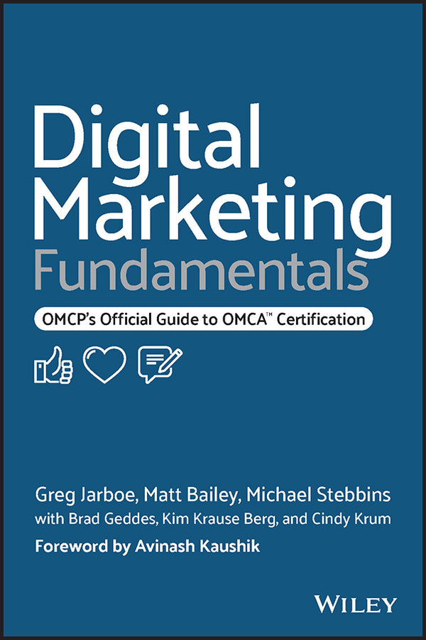 Digital Marketing Fundamentals; OMCP's Official Guide to OMCA Certification (Paperback / softback) 9781119894575