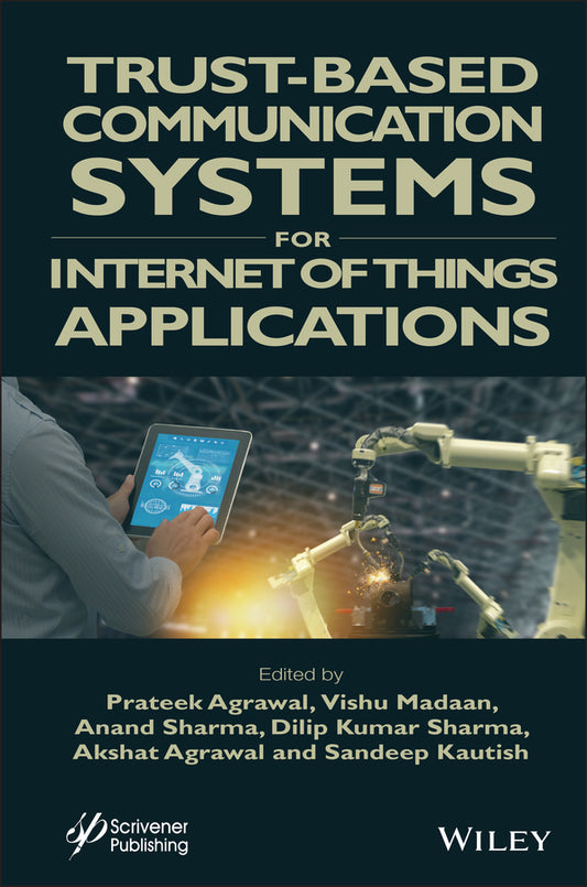 Trust-Based Communication Systems for Internet of Things Applications (Hardback) 9781119896333