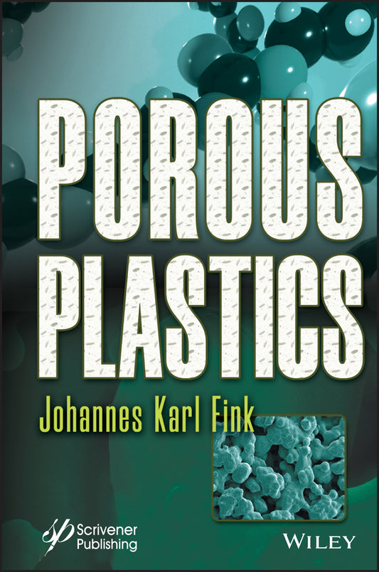 Porous Plastics (Hardback) 9781119896388