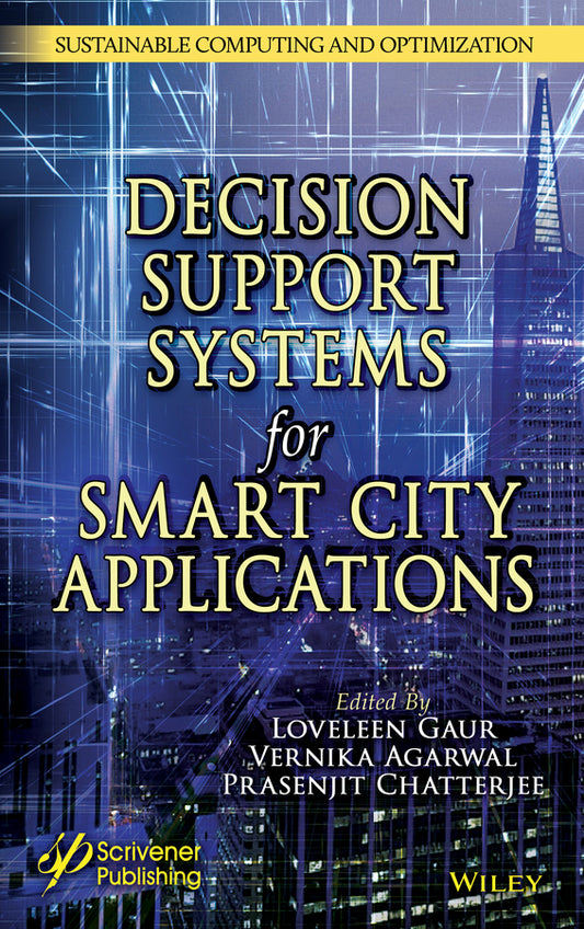Intelligent Decision Support Systems for Smart City Applications (Hardback) 9781119896432