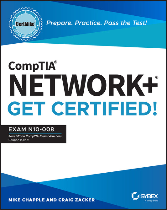 CompTIA Network+ CertMike: Prepare. Practice. Pass the Test! Get Certified!; Exam N10-008 (Paperback / softback) 9781119898153