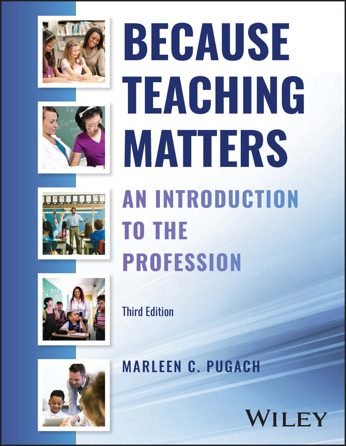 Because Teaching Matters; An Introduction to the Profession (Paperback / softback) 9781119899617