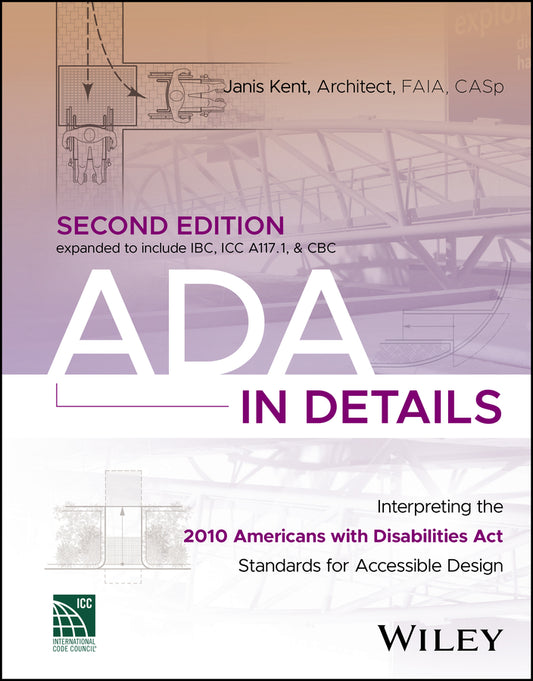 ADA in Details; Interpreting the 2010 Americans with Disabilities Act Standards for Accessible Design (Paperback / softback) 9781119900245