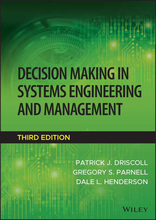 Decision Making in Systems Engineering and Management (Hardback) 9781119901402