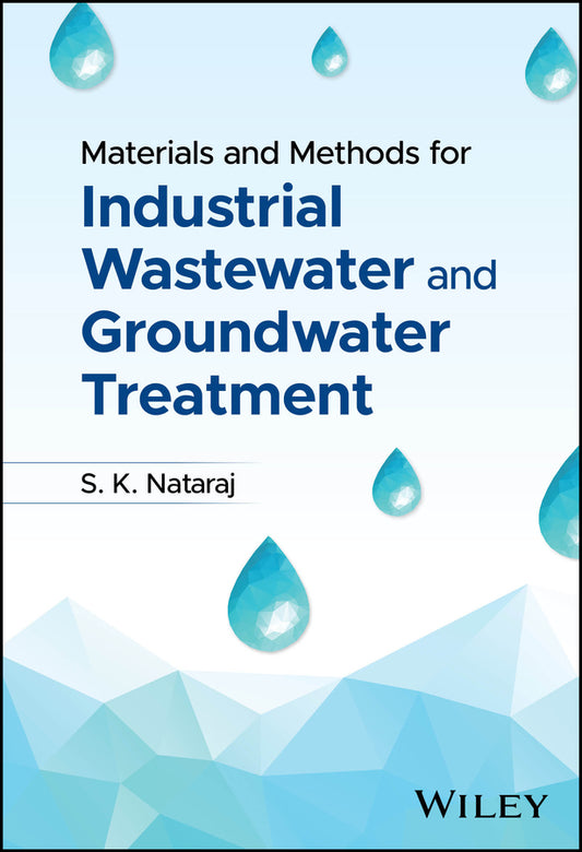 Materials and Methods for Industrial Wastewater and Groundwater Treatment (Hardback) 9781119901501
