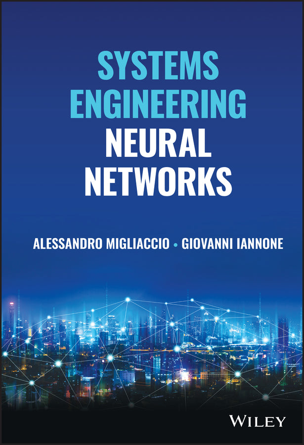 Systems Engineering Neural Networks (Hardback) 9781119901990