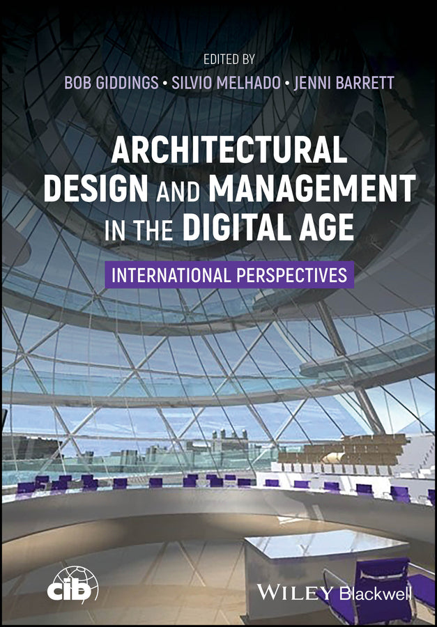 Architectural Design and Management in the Digital Age; International Perspectives (Hardback) 9781119902294
