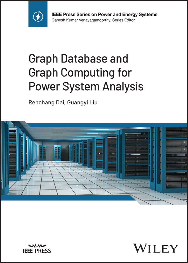 Graph Database and Graph Computing for Power System Analysis (Hardback) 9781119903864