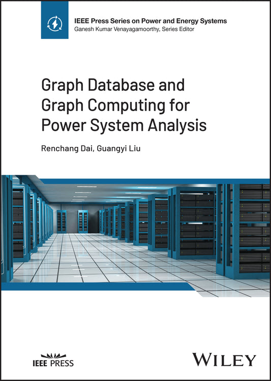Graph Database and Graph Computing for Power System Analysis (Hardback) 9781119903864