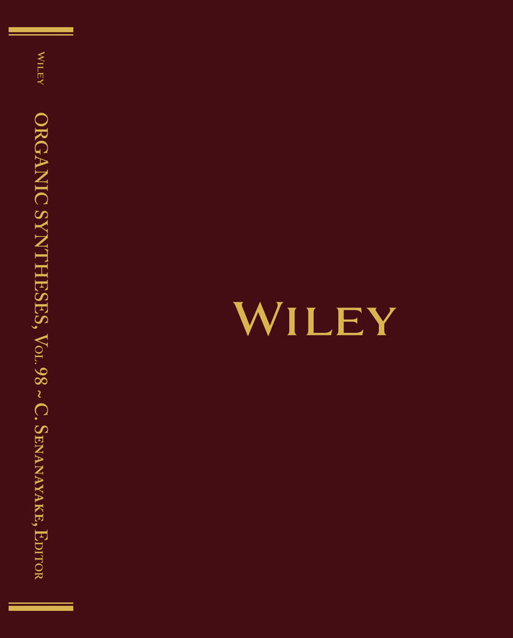 Organic Syntheses, Volume 98 (Hardback) 9781119903949