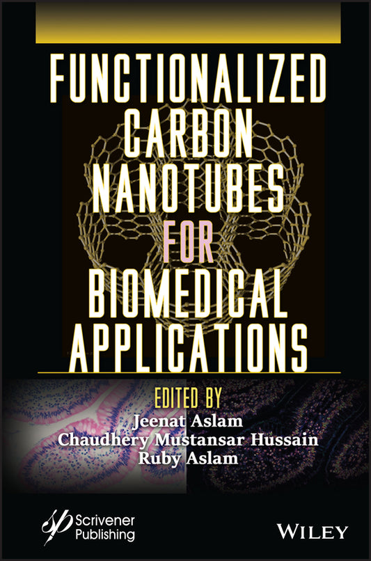 Functionalized Carbon Nanotubes for Biomedical Applications (Hardback) 9781119904830