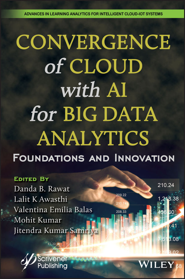 Convergence of Cloud with AI for Big Data Analytics; Foundations and Innovation (Hardback) 9781119904885