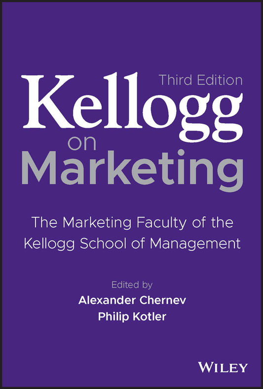 Kellogg on Marketing; The Marketing Faculty of the Kellogg School of Management (Hardback) 9781119906247