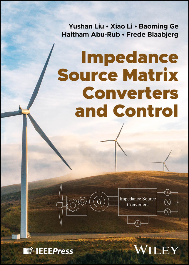 Impedance Source Matrix Converters and Control (Hardback) 9781119906896