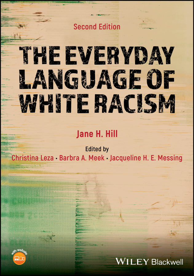 The Everyday Language of White Racism (Paperback / softback) 9781119906995