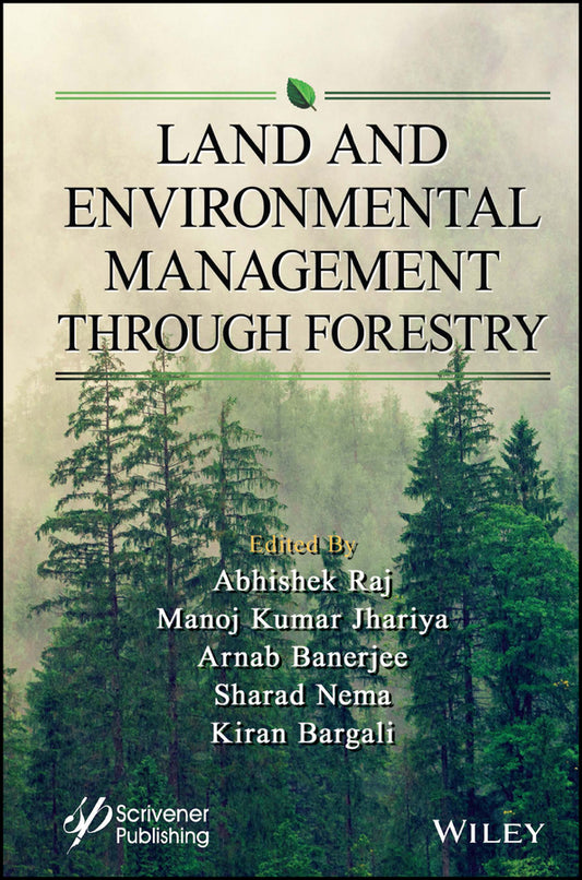 Land and Environmental Management Through Forestry (Hardback) 9781119910404