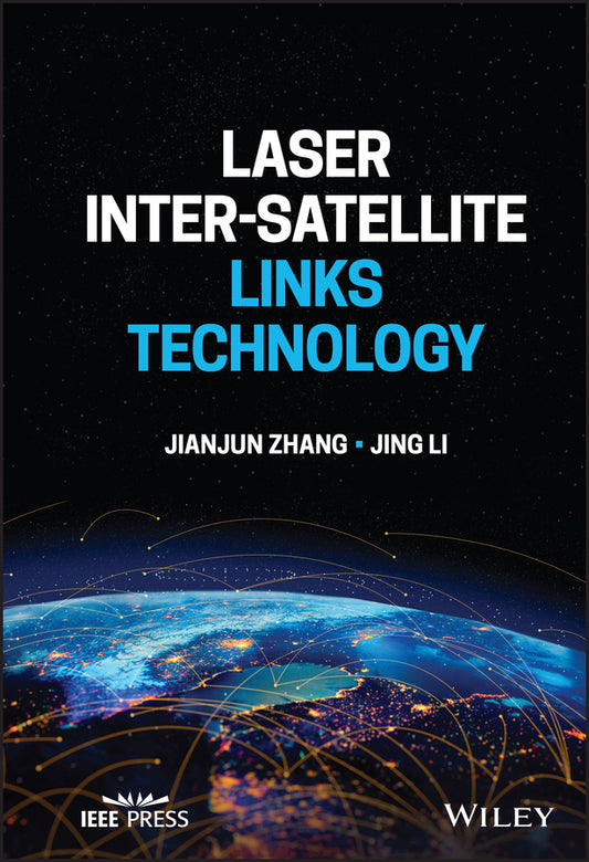 Laser Inter-Satellite Links Technology (Hardback) 9781119910718