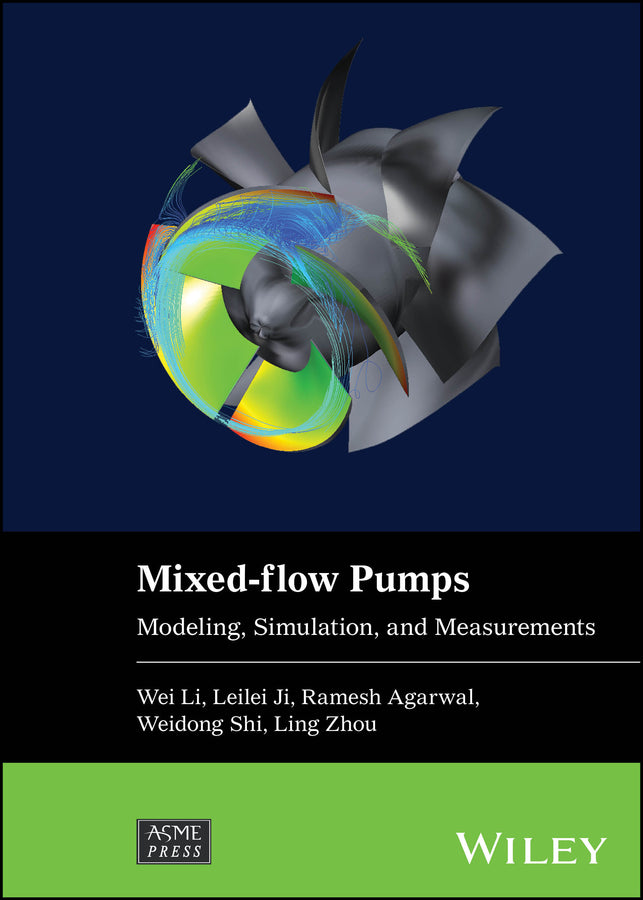 Mixed-flow Pumps; Modeling, Simulation, and Measurements (Hardback) 9781119910787