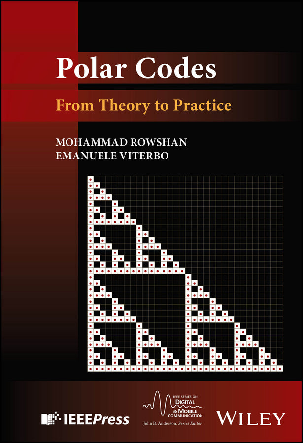 Polar Codes; From Theory to Practice (Hardback) 9781119911739