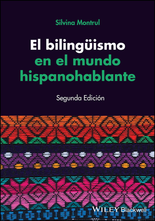 El bilingüismo en el mundo hispanohablante (Paperback / softback) 9781119911777