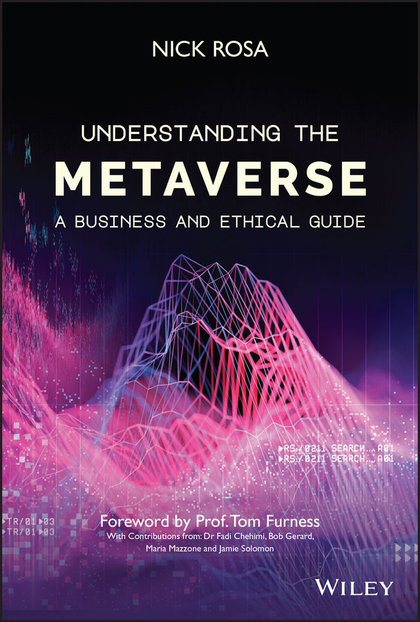 Understanding the Metaverse; A Business and Ethical Guide (Hardback) 9781119911807