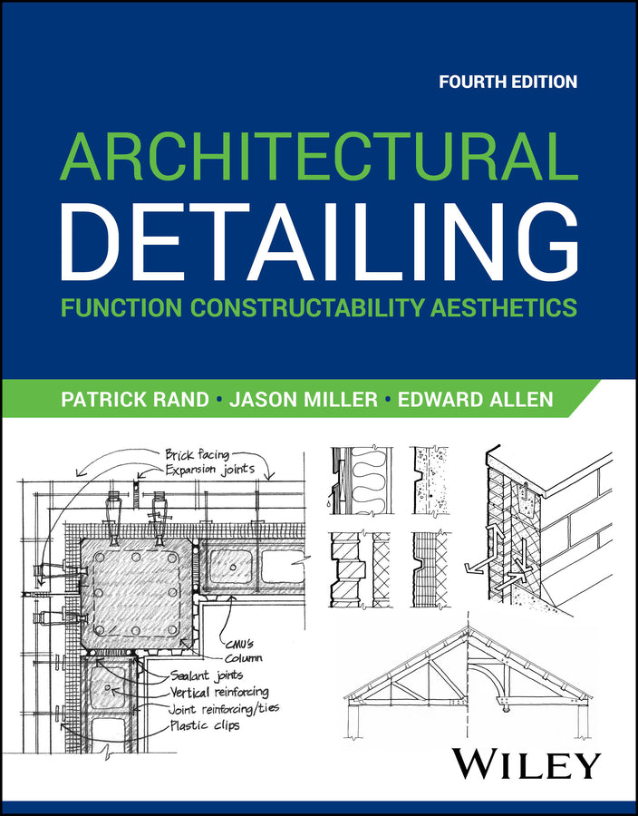 Architectural Detailing; Function Constructability Aesthetics (Paperback / softback) 9781119912705