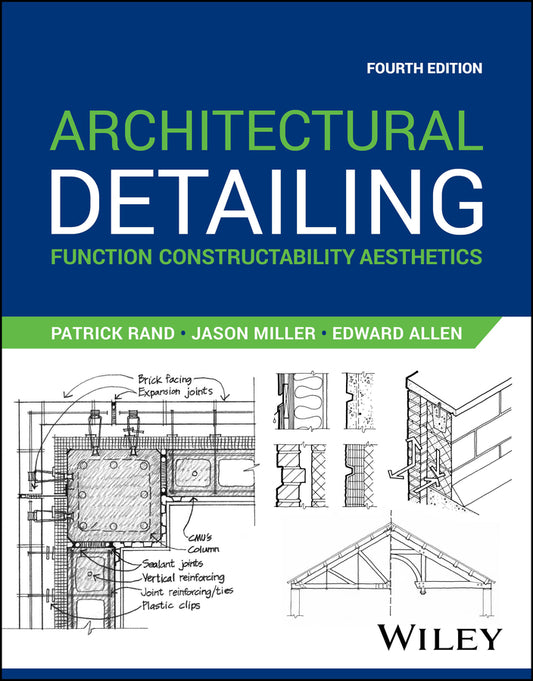 Architectural Detailing; Function Constructability Aesthetics (Paperback / softback) 9781119912705