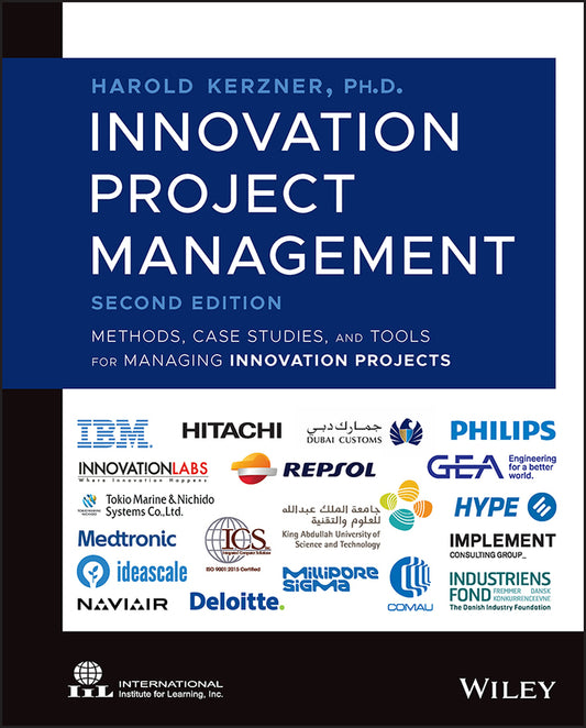 Innovation Project Management; Methods, Case Studies, and Tools for Managing Innovation Projects (Hardback) 9781119931249