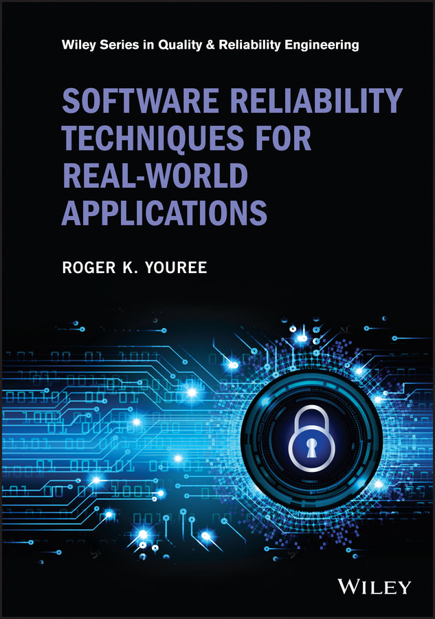 Software Reliability Techniques for Real-World Applications (Hardback) 9781119931829