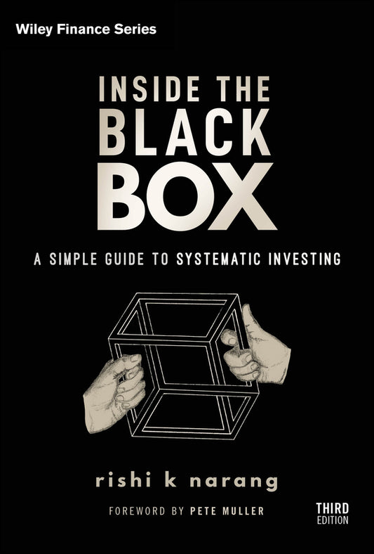 Inside the Black Box; A Simple Guide to Systematic Investing (Hardback) 9781119931898